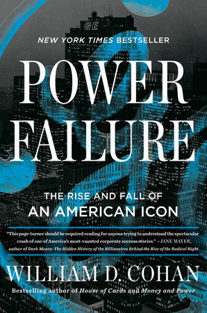 Cover of Power Failure: The Rise and Fall of an American Icon by William D. Cohan
