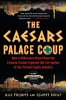 Cover of The Caesars Palace Coup by Sujeet Indap and Max Frumes